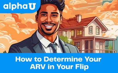 How to Determine Your ARV in Your Flip
